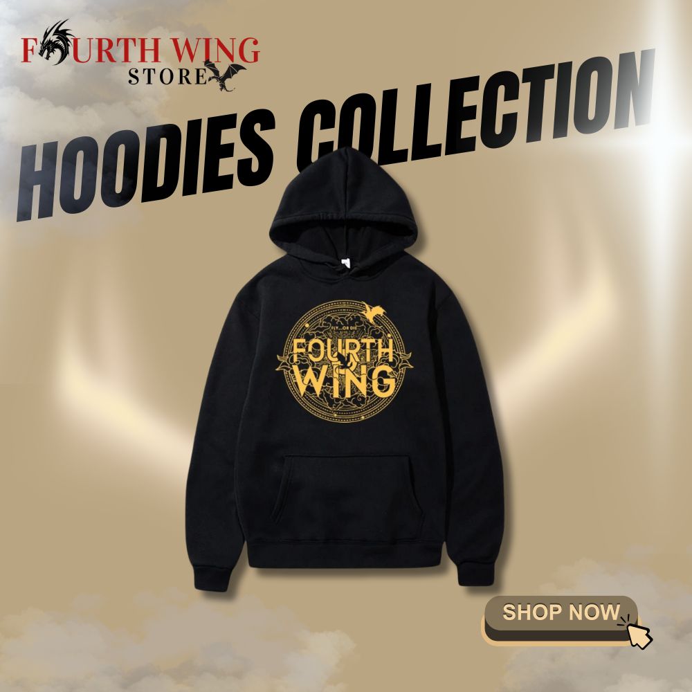 Fourth Wing Hoodies Collection