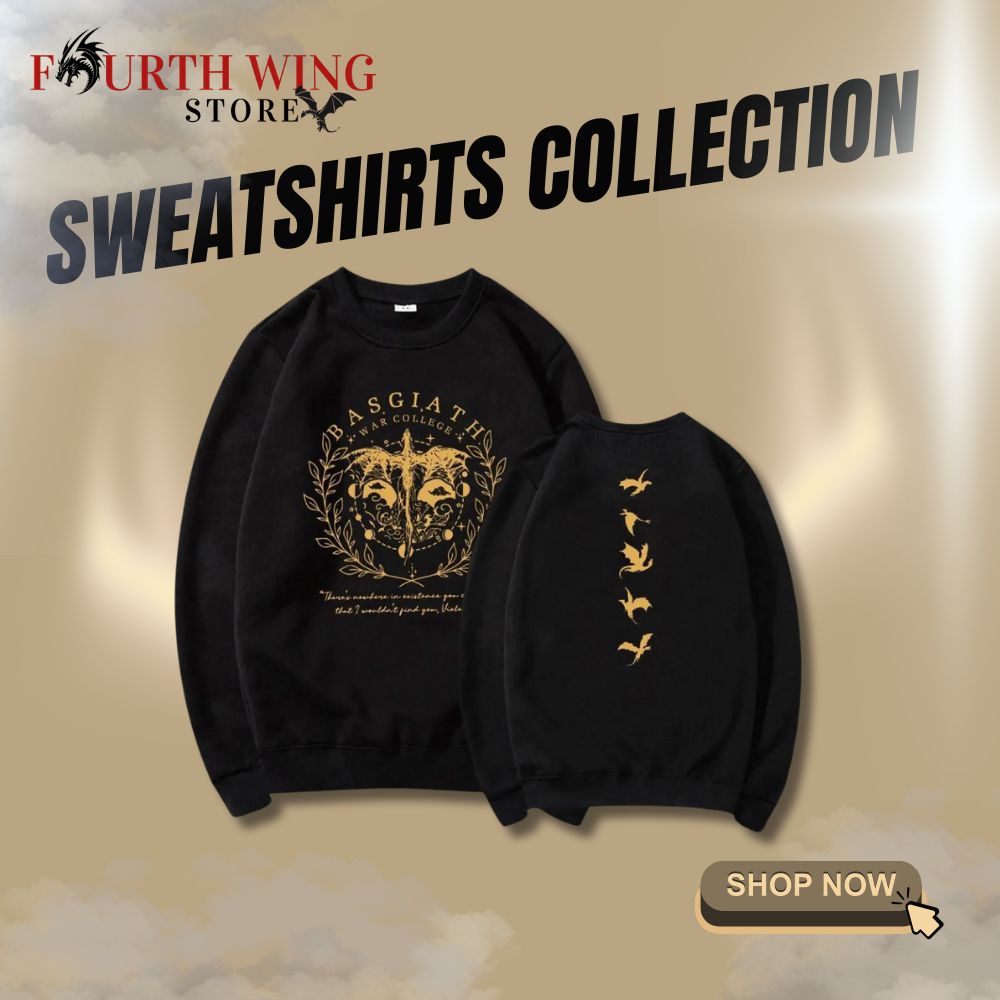 Fourth Wing Sweatshirts Collection